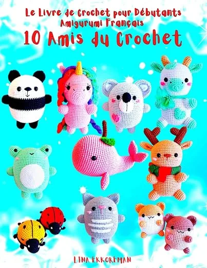 Libro uncinetto amigurumi 10 amici per principianti in italiano da Lina Ekkoreman