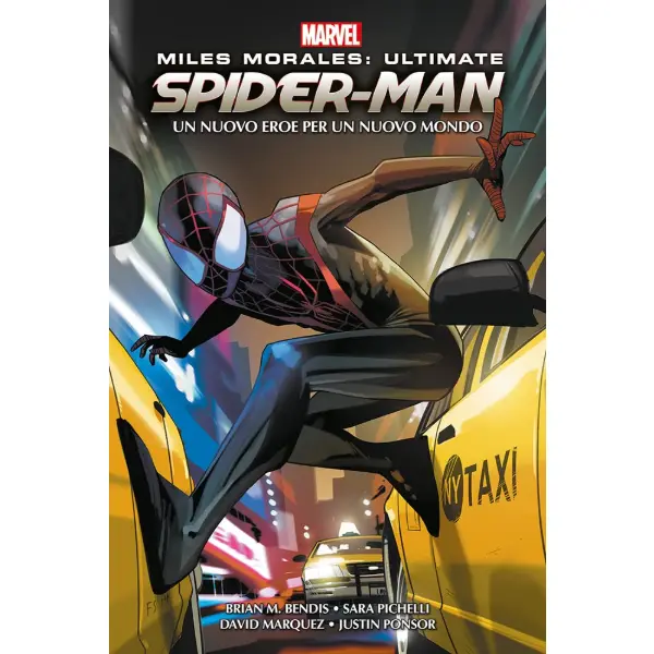 Volume Panini di Miles Morales Ultimate Spider-Man un nuovo eroe per un nuovo mondo